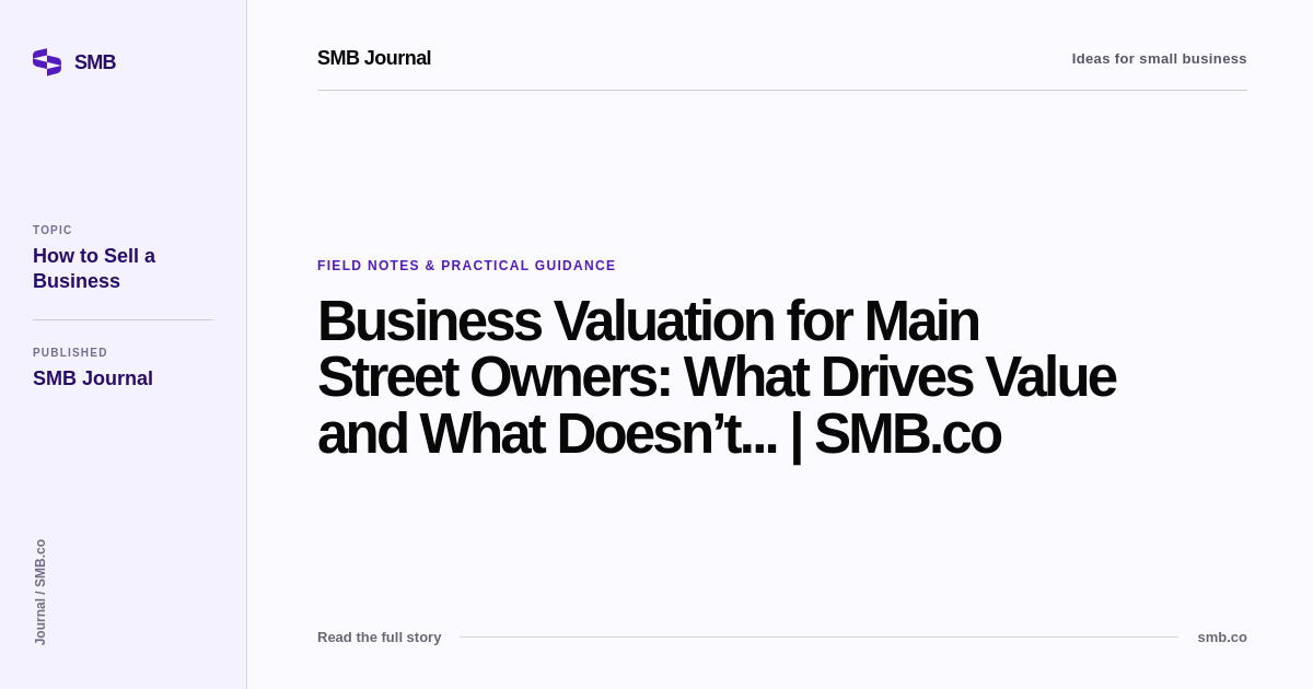 Business Valuation for Main Street Owners: What Drives Value and What ...