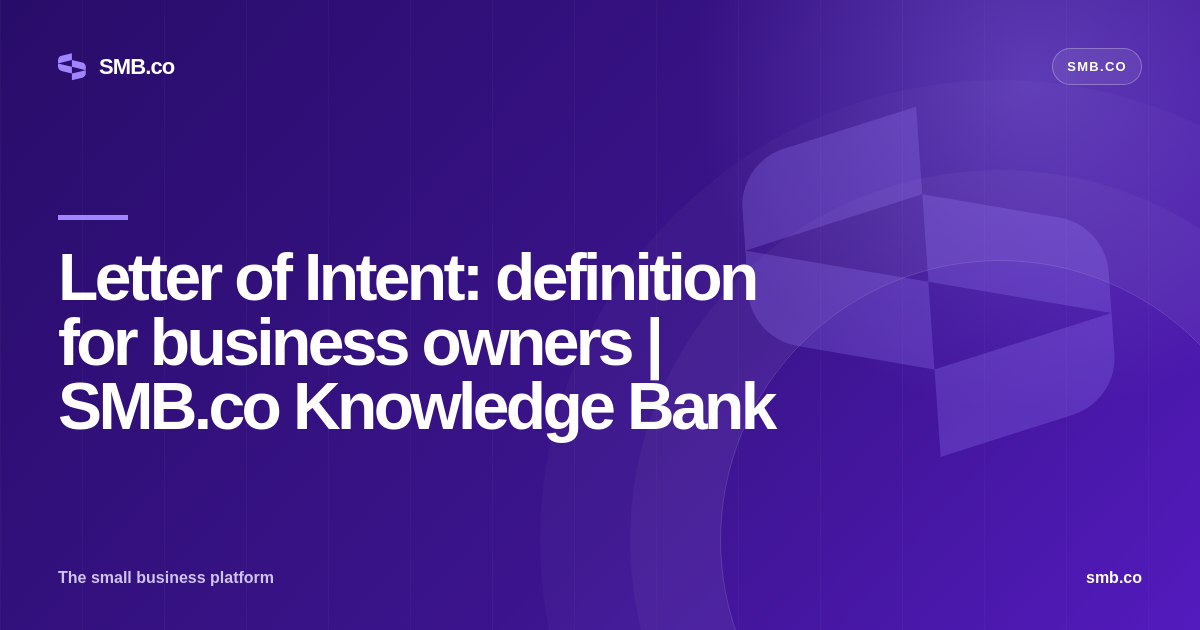 Letter of Intent: definition for business owners | SMB.co Knowledge Bank
